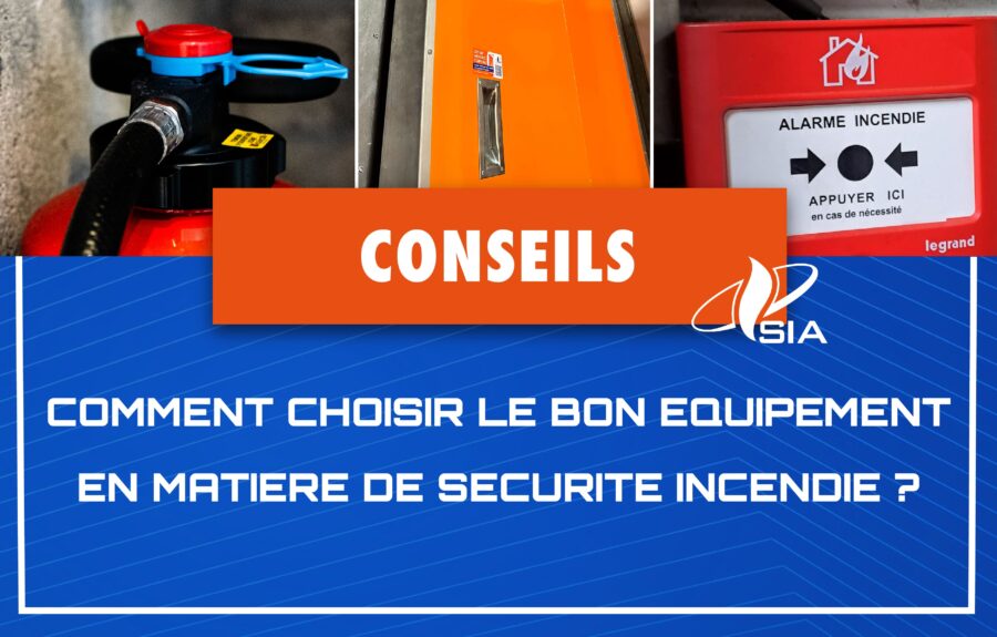 Quel meilleur équipement de sécurité incendie pour vous ?